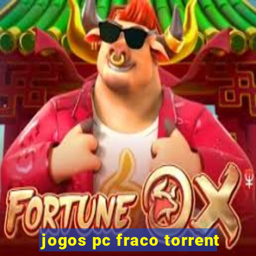 jogos pc fraco torrent